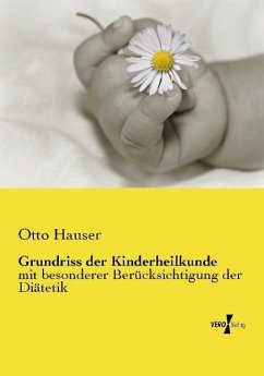 Grundriss der Kinderheilkunde - Hauser, Otto