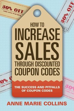 How to Increase Sales through Discounted Coupon Codes - Collins, Anne Marie