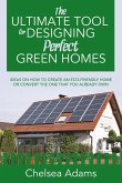 The Ultimate Tool for Designing Perfect Green Homes