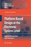 Platform Based Design at the Electronic System Level Platform Based Design at the Electronic System Level