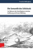 Die Semantik des Schicksals (eBook, PDF)