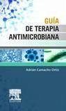 Guía de terapia antimicrobiana - Camacho Ortiz, Adrián