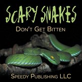 Scary Snakes - Don't Get Bitten Scary Snakes - Don't Get Bitten