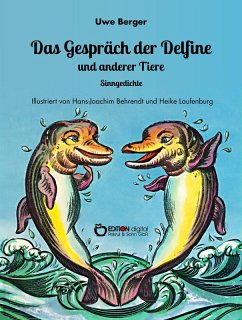 Das Gespräch der Delfine und anderer Tiere (eBook, ePUB) - Berger, Uwe