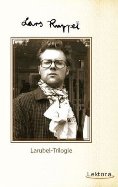 Larubel-Trilogie - Ruppel, Lars