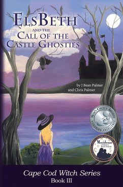 ElsBeth and the Call of the Castle Ghosties - Palmer, J Bean; Palmer, Chris