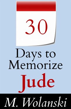 30 Days to Memorize Jude (a study aid to help you memorize..., #1) (eBook, ePUB) - Wolanski, M.