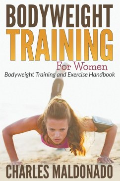 Bodyweight Training For Women - Maldonado, Charles