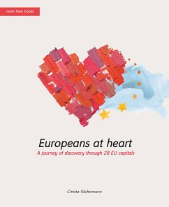 Europeans-at-heart. A journey of discovery through 28 EU capitals (eBook, ePUB) - Klickermann, Christa