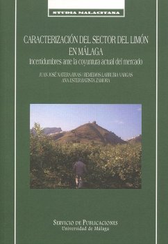 Caracterización del sector del limón en Málaga : incertidumbres ante la coyuntura actual del mercado - Larrubia Vargas, Remedios; Natera Rivas, Juan José