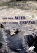 Auf dem Meer gibt es keine Kreuze - Bild 1