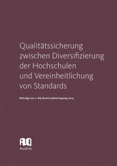 Cover Qualitätssicherung zwischen Diversifizierung der Hochschulen und Vereinheitlichung von Standards