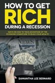 How to Get Rich during a Recession