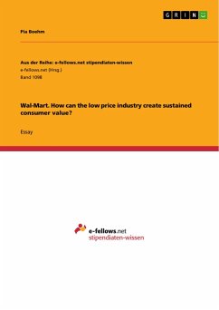 Wal-Mart. How can the low price industry create sustained consumer value?