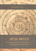 La concepción del sistema de la filosofía en Descartes