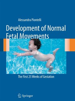 Development of Normal Fetal Movements - Piontelli, Alessandra