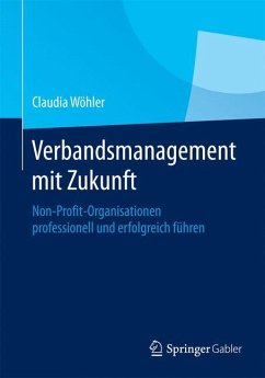 Verbandsmanagement mit Zukunft - Wöhler, Claudia