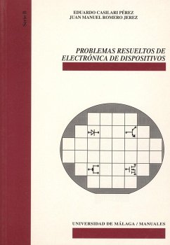 Problemas resueltos de electrónica de dispositivos - Casilari Pérez, Eduardo . . . [et al.; Romero Jerez, Juan Manuel