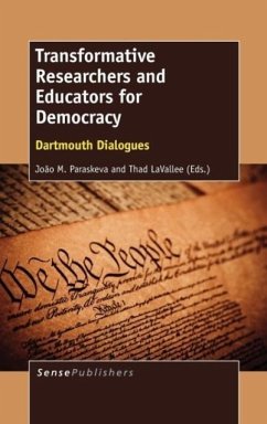Transformative Researchers and Educators for Democracy