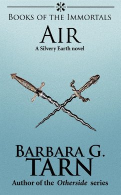 Books of the Immortals - Air (Silvery Earth) (eBook, ePUB) - G. Tarn, Barbara