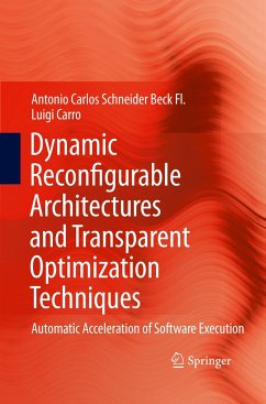Dynamic Reconfigurable Architectures and Transparent Optimization Techniques - Beck Fl., Antonio Carlos Schneider;Carro, Luigi
