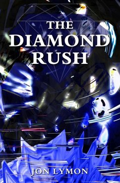 The Diamond Rush (eBook, ePUB) - Lymon, Jon