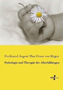 Pathologie und Therapie der Afterbildungen - Ritgen, Ferdinand August von