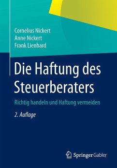 Die Haftung des Steuerberaters - Nickert, Cornelius;Nickert, Anne;Lienhard, Frank