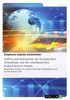 Aufbau und Instrumente der Europäischen Zentralbank und des amerikanischen Federal Reserve System¿ - Schönfelder, Stephanie Isabella