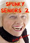Spunky Seniors 2 (eBook, ePUB)
