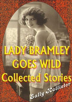 Cover Lady Bramley Goes Wild (Collected Stories) (eBook, ePUB)