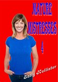 Mature Mistresses 4 (eBook, ePUB)