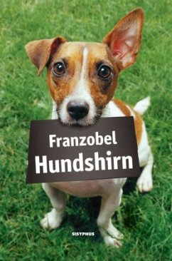 Hundshirn - Franzobel