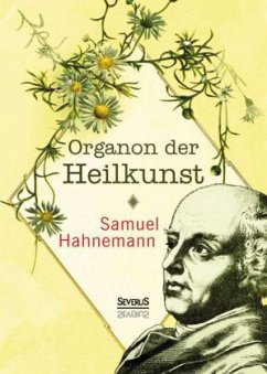 Organon der Heilkunst - Hahnemann, Samuel