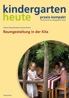 Raumgestaltung in der Kita - Haug-Schnabel, Gabriele;Bensel, Joachim