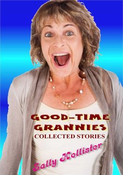 Cover Good-Time Grannies (Collected Stories) (eBook, ePUB)