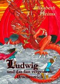 Ludwig und das fast vergessene Drachenreich (eBook, ePUB)