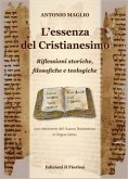 L'essenza del Cristianesimo - Riflessioni storiche, filosofiche e teologiche (eBook, ePUB)