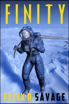 Finity: A Story of Mars Exploration (eBook, ePUB) - Savage, Felix R.