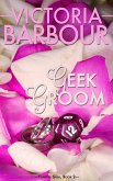 Geek Groom (Forever Geek Trilogy, #2) (eBook, ePUB)