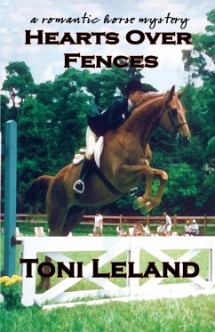 Cover Hearts Over Fences - A Romantic Horse Mystery (eBook, ePUB)