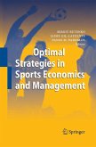 Optimal Strategies in Sports Economics and Management