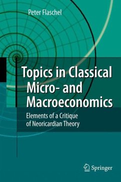 Topics in Classical Micro- and Macroeconomics - Flaschel, Peter