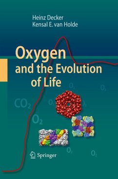 Oxygen and the Evolution of Life - Decker, Heinz;van Holde, Kensal E