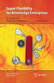 Super-Flexibility for Knowledge Enterprises Super-Flexibility for Knowledge Enterprises