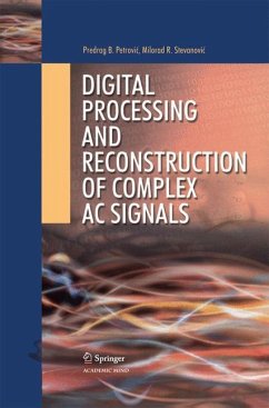 Digital Processing and Reconstruction of Complex Signals - Petrovic, Predrag B.;Stevanovic, Milorad R.