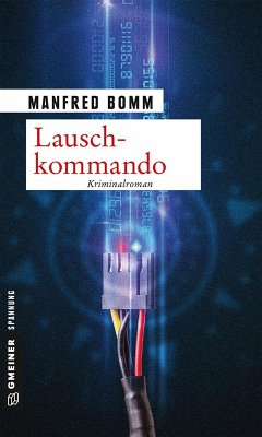 Lauschkommando / August Häberle Bd.15 (eBook) - Bomm, Manfred