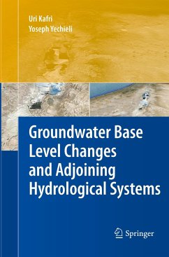 Groundwater Base Level Changes and Adjoining Hydrological Systems - Kafri, Uri;Yechieli, Yoseph