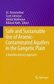 Safe and Sustainable Use of Arsenic-Contaminated Aquifers in the Gangetic Plain