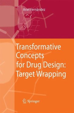 Transformative Concepts for Drug Design: Target Wrapping - Fernandez, Ariel